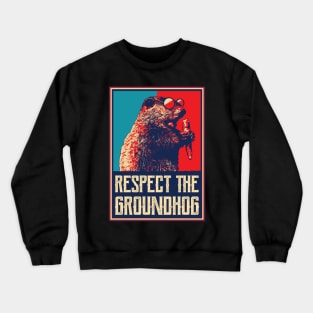 Respect The Groundhog Woodchuck Photo Ground Hog Day Crewneck Sweatshirt